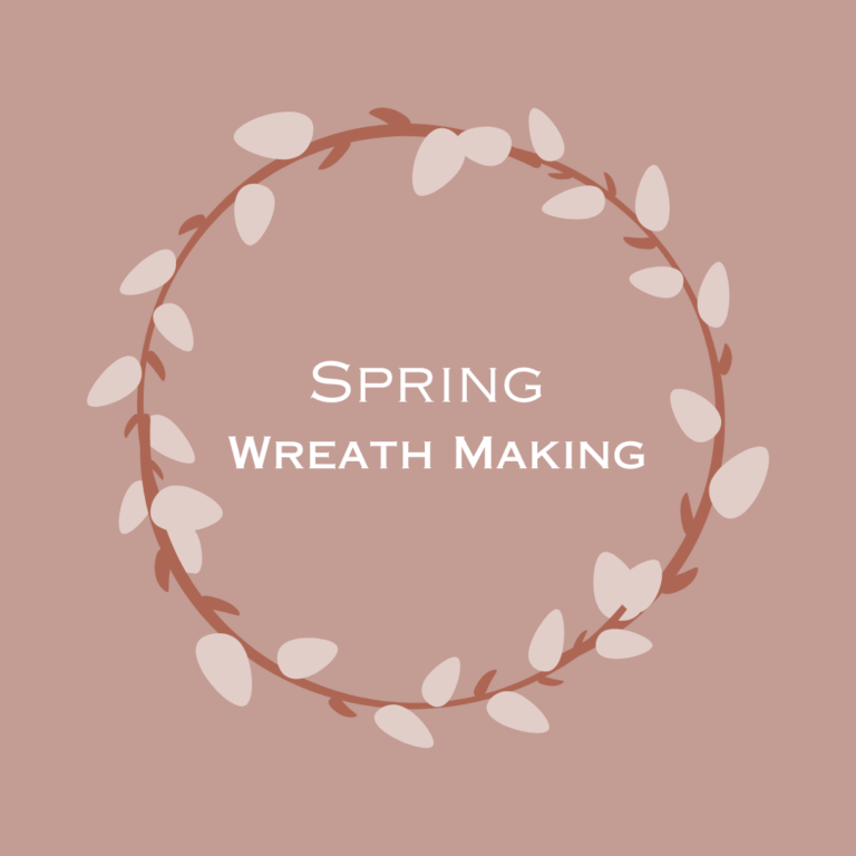Spring Wreath Making 768x768