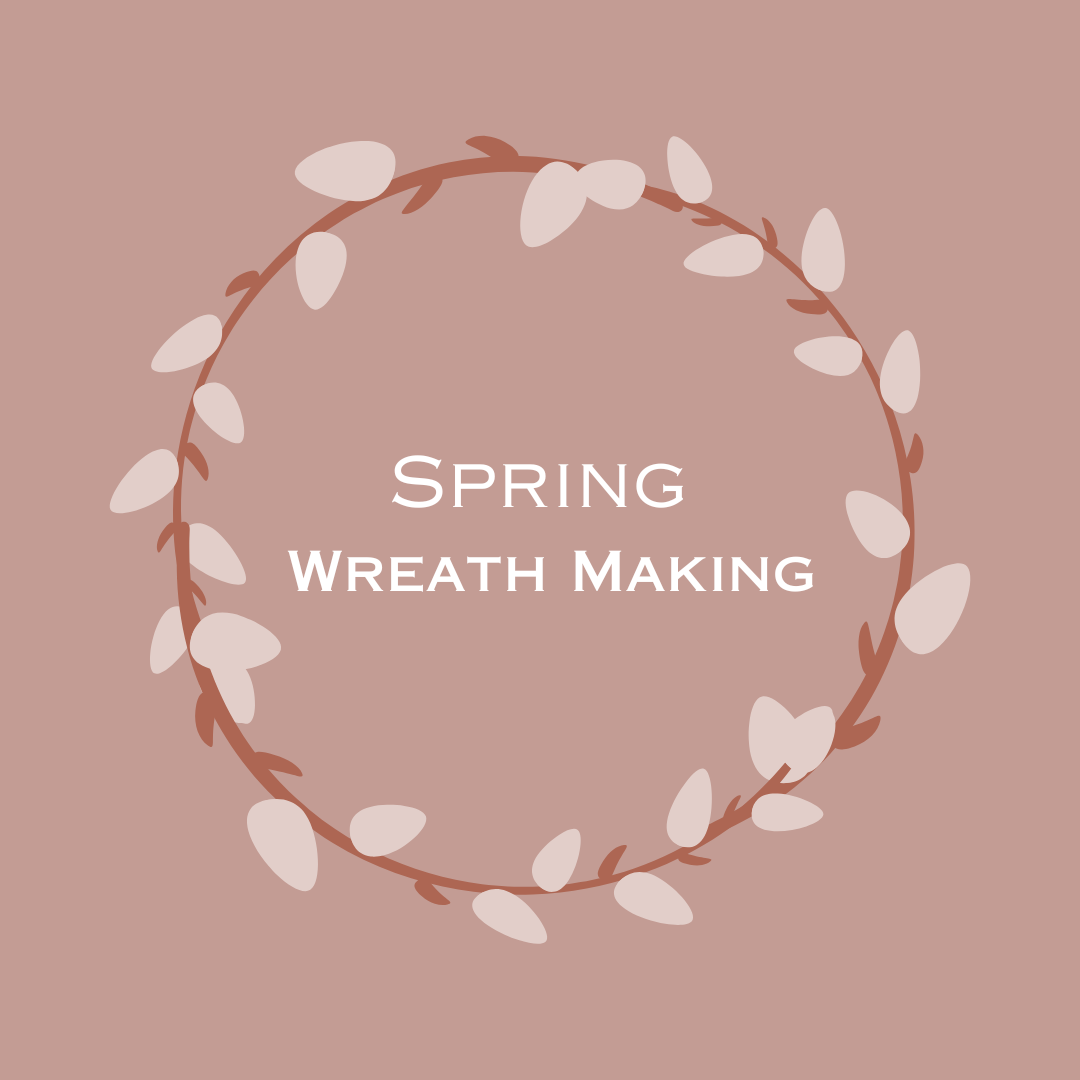 Spring Wreath Making
